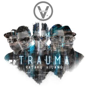 收听Five Minutes的TRAUMA (Rasaku Hilang)歌词歌曲