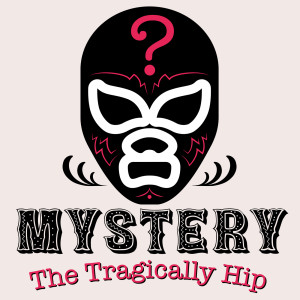 The Tragically Hip的專輯Mystery