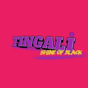 Shine Of Black的专辑TINGALI