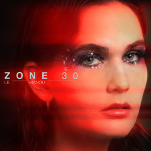 Le Manou的專輯Zone 30