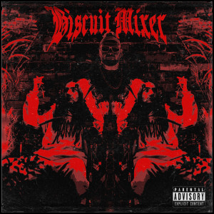 Listen to Biscuit Mixer (Explicit) song with lyrics from eliozie