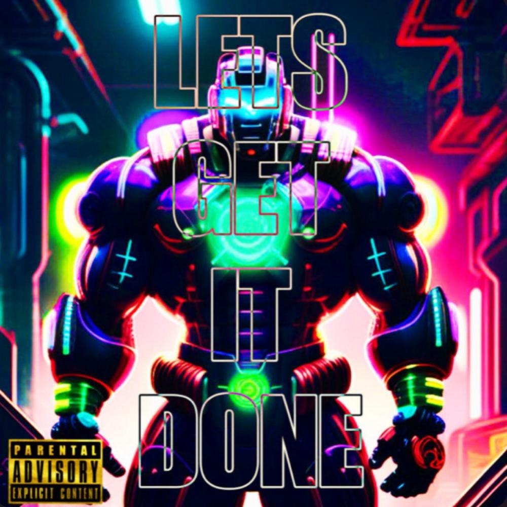 Lets Get It Done (Explicit)