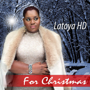Album For Christmas oleh Latoya Hd