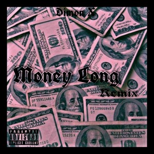 Dimon X的專輯Money Long (Remix)