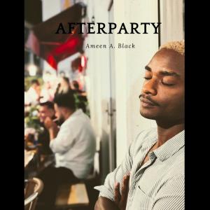 Ameen A. Black的專輯Afterparty (feat. Jacob Vallen)