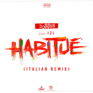 收聽Dosseh的Habitué (Italian Remix|Explicit)歌詞歌曲