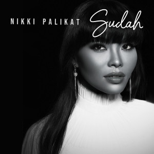 Album Sudah from Nikki Palikat