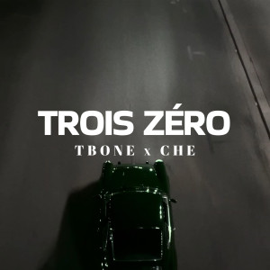 Album Trois Zéro (Explicit) from Tbone