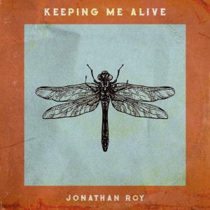 收聽Jonathan Roy的Keeping Me Alive歌詞歌曲