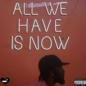 All We Have Is Now (Lullaby) (Explicit)