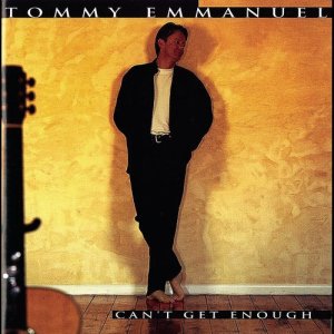 收聽Tommy Emmanuel的Can't Get Enough歌詞歌曲