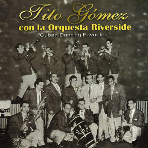 Tito Gómez的專輯Cuban Dancing Favorites