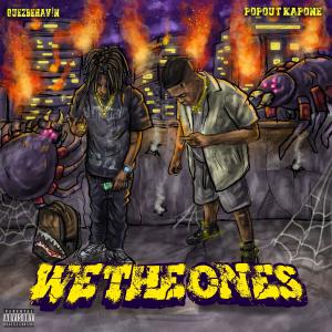 QuezBeHav!n的專輯We The Ones (feat. PopOut Kapone) [Explicit]