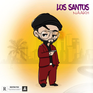ดาวน์โหลดและฟังเพลง Los Santos (Explicit) พร้อมเนื้อเพลงจาก Naakh