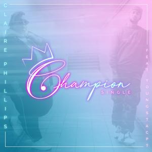 收聽Claire Phillips的Champion (feat. Youngstacpt)歌詞歌曲