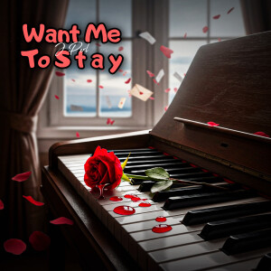 Album Want Me to Stay (Explicit) from 