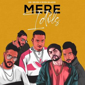 Listen to Mere Idols song with lyrics from Mr. $even