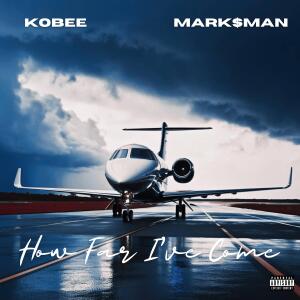 Kobee Byrd的專輯HOW FAR I'VE COME (Explicit)