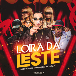 Album LOIRA DA LESTE (Explicit) from 