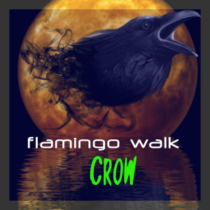 Dengarkan Flamingo Walk lagu dari CROW dengan lirik