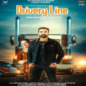 Listen to Drivery Line (feat. Deepak Dhillon) song with lyrics from Jaskaran Grewal