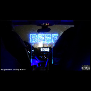 Album Beef (Explicit) from King Zuma