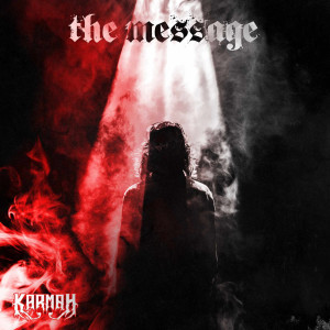 收聽Karmah的The Message歌詞歌曲