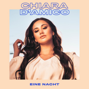 ดาวน์โหลดและฟังเพลง Eine Nacht พร้อมเนื้อเพลงจาก Chiara D'amico
