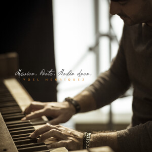 Yoel Henriquez的專輯Músico, Poeta, Medio Loco