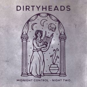 Album Midnight Control Sessions: Night 2 (Explicit) from Dirty Heads