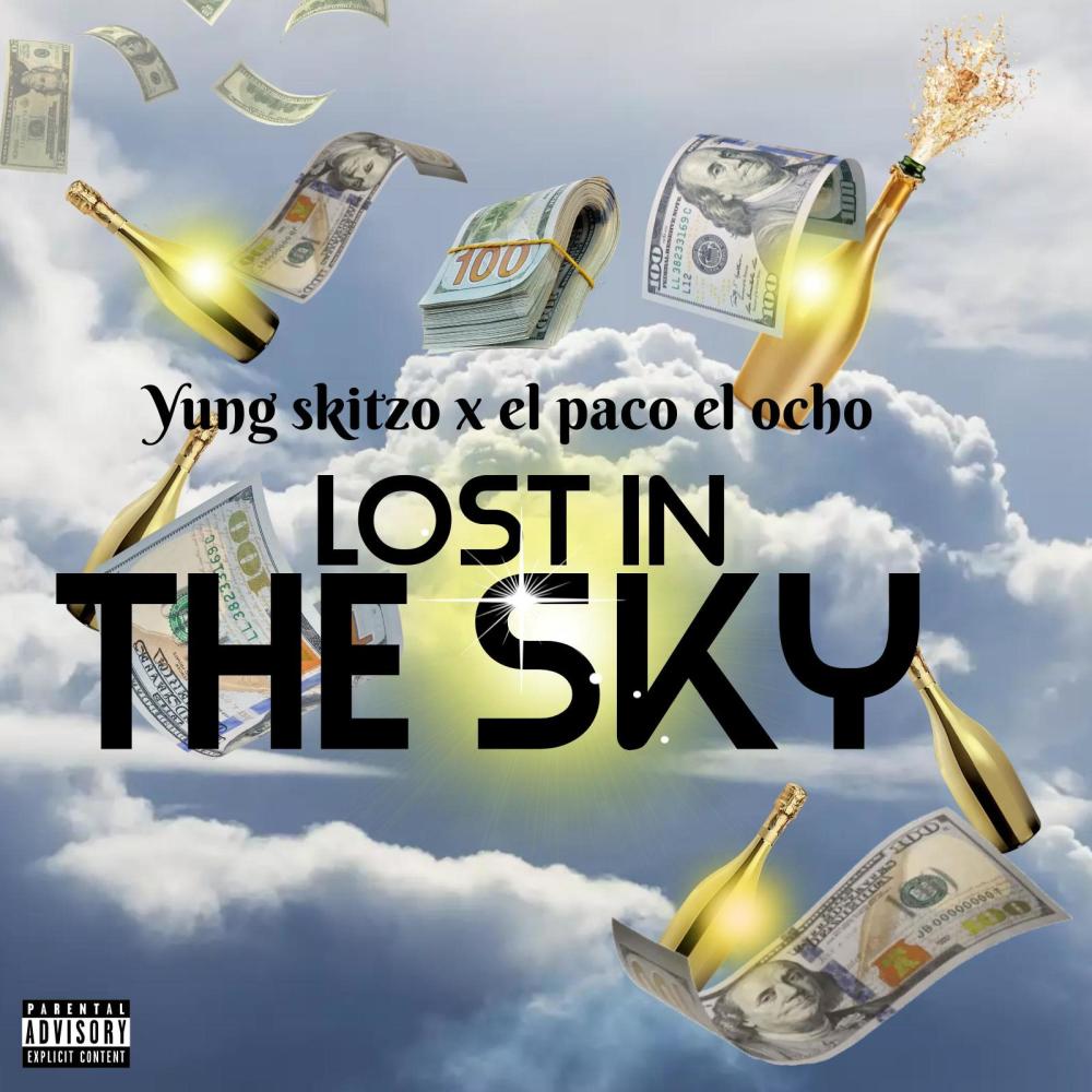 Lost In The Sky (feat. El Paco El Ocho) (Explicit)