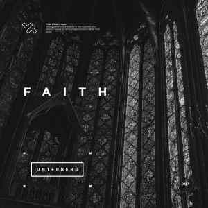 ดาวน์โหลดและฟังเพลง Faith พร้อมเนื้อเพลงจาก Unterberg