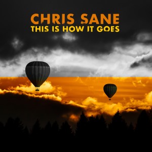 Chris Sane的專輯This is How It Goes