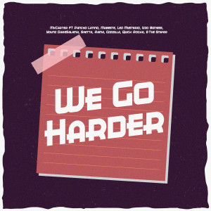 Album We Go Harder from MxCarter