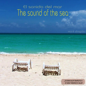 ดาวน์โหลดและฟังเพลง Relaxing Sound of the Sea พร้อมเนื้อเพลงจาก Mick Douglas