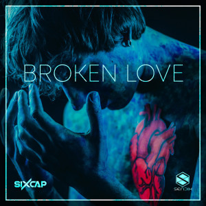SixCap的專輯Broken Love