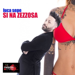 Luca Sepe的專輯Si na zezzosa