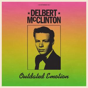 Delbert Mcclinton的專輯Outdated Emotion