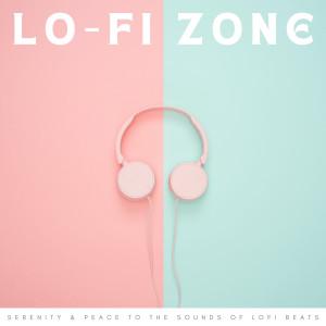 New York Jazz Lounge的專輯Lo-Fi Zone: Serenity & Peace To The Sounds Of Lofi Beats