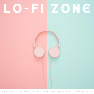 New York Jazz Lounge的專輯Lo-Fi Zone: Serenity & Peace To The Sounds Of Lofi Beats