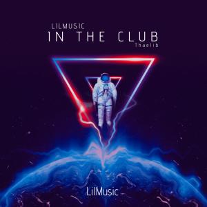 Listen to In The Club song with lyrics from LilMusic