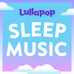 Lullapop Lullabies的專輯Sleep Music