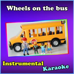 收聽Learnfun的The wheels on the bus (Instrumental )歌詞歌曲