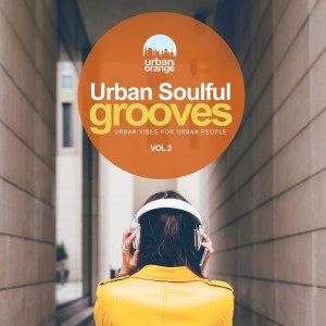 Album Urban Soulful Grooves Vol.2: Urban Vibes for Urban People from Various