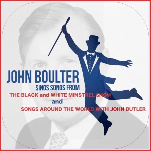 John Boulter的專輯John Boulter Sings Classic Songs from the Black & White Minstrel Show