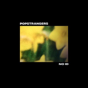 Popstrangers的專輯No I.D.