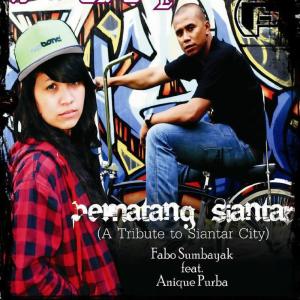 Listen to Pematang Siantar song with lyrics from Fabo Sumbayak