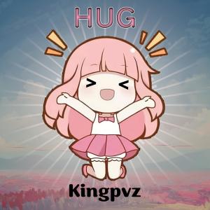 Dengarkan lagu Hug nyanyian Kingpvz dengan lirik