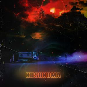 Listen to KUSHKOMA (Explicit) song with lyrics from Guzior