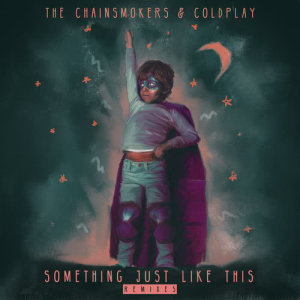 ดาวน์โหลดและฟังเพลง Something Just Like This (ARMNHMR Remix) พร้อมเนื้อเพลงจาก The Chainsmokers